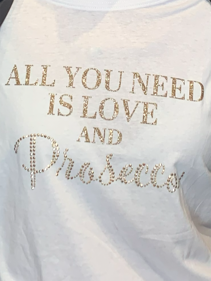 T-Shirt ALL YOU NEED IS LOVE AND PROSECCO