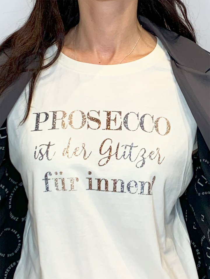 T-Shirt PROSECCO IST DER GLITZER FÜR INNEN